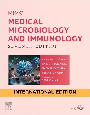 Mims' Medical Microbiology and Immunology, International Edition - Richard Goering, Hazel M. Dockrell, Mark Zuckerman, Peter L. Chiodini