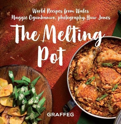 Melting Pot, The - World Recipes from Wales - Maggie Ogunbanwo