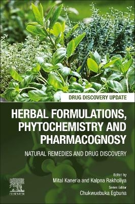 Herbal Formulations, Phytochemistry and Pharmacognosy - 