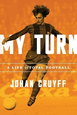 My Turn - Johan Cruyff