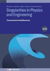 Singularities in Physics and Engineering (Second Edition) - Senthilkumaran, Paramasivam