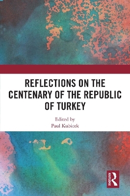 Reflections on the Centenary of the Republic of Turkey - 