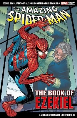 Marvel Select - The Amazing Spider-Man: The Book of Ezekiel - J. Michael Straczynski