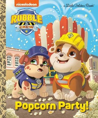 Popcorn Party! (PAW Patrol: Rubble & Crew) -  Golden Books