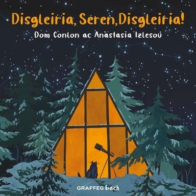 Disgleiria, Seren, Disgleiria! - Dom Conlon