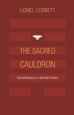 The Sacred Cauldron - Lionel Corbett