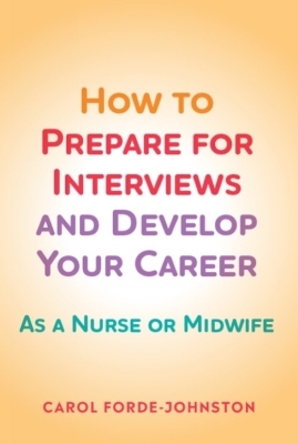 How to Prepare for Interviews and Develop your Career - Carol Forde-Johnston