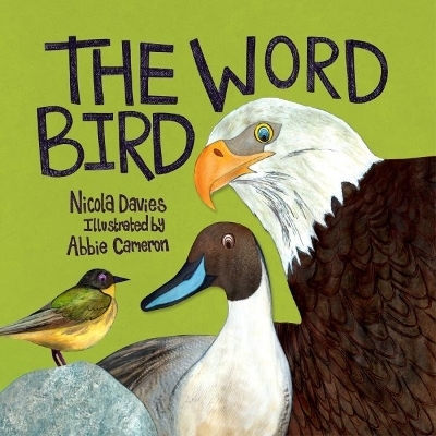 The Word Bird - Nicola Davies