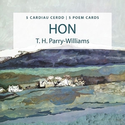 Pecyn Cardiau Cerdd Hon/Hon Poem Cards Pack - T. H. Parry-Williams