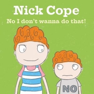 No, I Don't Wanna Do That - NICK COPE