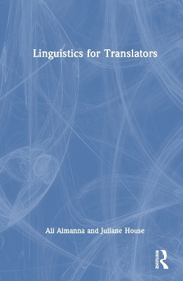 Linguistics for Translators - Ali Almanna, Juliane House