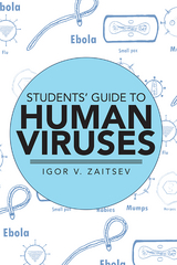 Students' Guide to Human Viruses -  Igor V. Zaitsev