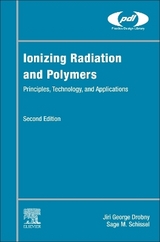 Ionizing Radiation and Polymers - Drobny, Jiri George; Schissel, Sage M.