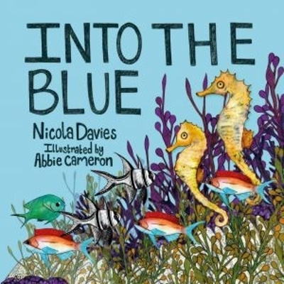 Into the Blue - Nicola Davies