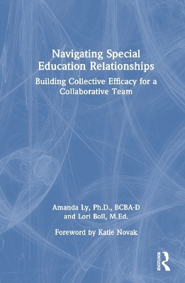Navigating Special Education Relationships - Amanda Ly, Lori Boll
