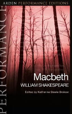 Macbeth: Arden Performance Editions - William Shakespeare