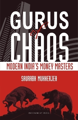 Gurus of Chaos - Saurabh Mukherjea