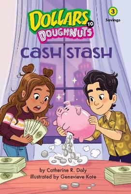 Cash Stash (Dollars to Doughnuts Book 3) - Catherine Daly