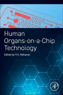 Human Organs-on-a-Chip Technology - 