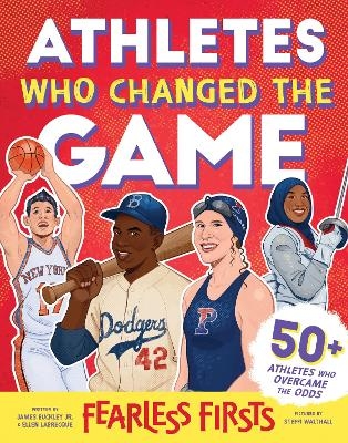 Athletes Who Changed the Game - James Buckley Jr., Ellen Labrecque
