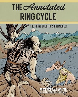 Annotated Ring Cycle - Walter Frederick