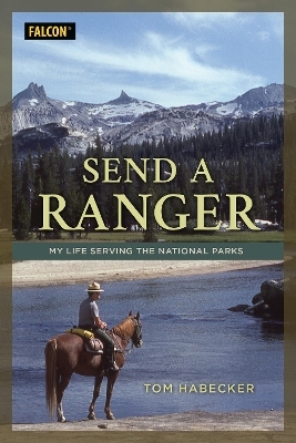 Send a Ranger - Tom Habecker