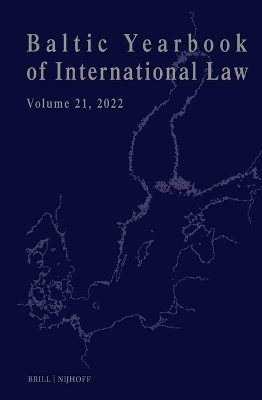 Baltic Yearbook of International Law, Volume 21 (2022) - 