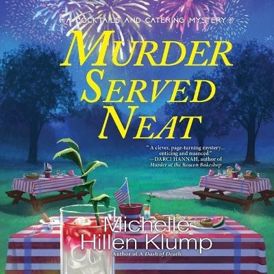 Murder Served Neat - Michelle Hillen Klump