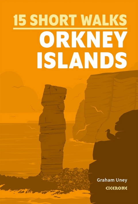 Short Walks on the Orkney Islands - Graham Uney