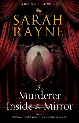 The Murderer Inside the Mirror - Sarah Rayne