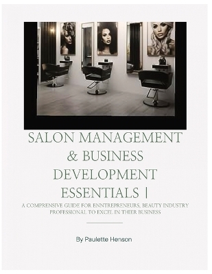 Salon Management & Business Essentials - Paulette R Henson