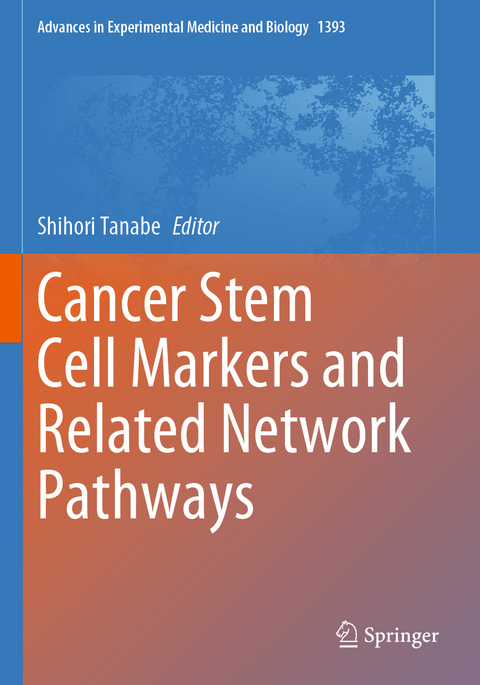 Cancer Stem Cell Markers and Related Network Pathways - 