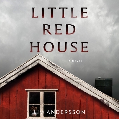 Little Red House - Liv Andersson