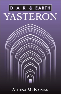 Dar & Earth - Yasteron - Athena M. Kaiman