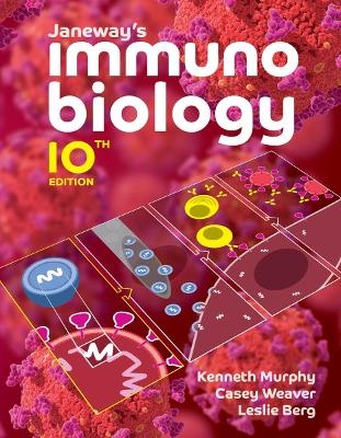 Janeway's Immunobiology - Kenneth M Murphy, Casey Weaver, Leslie J Berg