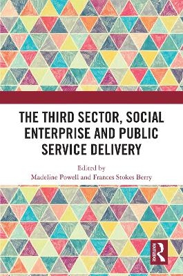 The Third Sector, Social Enterprise and Public Service Delivery - 