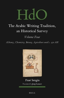 The Arabic Writing Tradition, an Historical Survey, Volume 4 - Fuat Sezgin