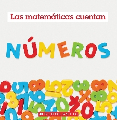 Números (Las Matemáticas Cuentan) - Henry Pluckrose