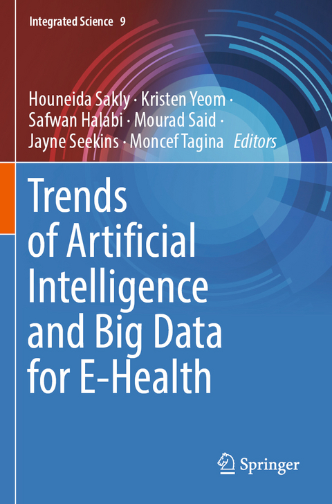 Trends of Artificial Intelligence and Big Data for E-Health - 