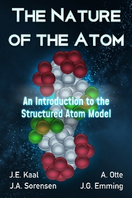 The Nature of the Atom - Edo Kaal, Andreas Otte, James Sorensen, Jan Emming