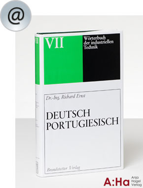 Wörterbuch der industriellen Technik Deutsch-Portugiesisch / Portugiesisch-Deutsch – Online Ausgabe 2021
