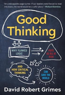 Good Thinking - David Robert Grimes