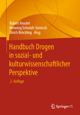 Handbuch Drogen in sozial- und kulturwissenschaftlicher Perspektive - Feustel, Robert; Schmidt-Semisch, Henning; Bröckling, Ulrich