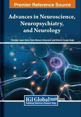 Advances in Neuroscience, Neuropsychiatry, and Neurology - 