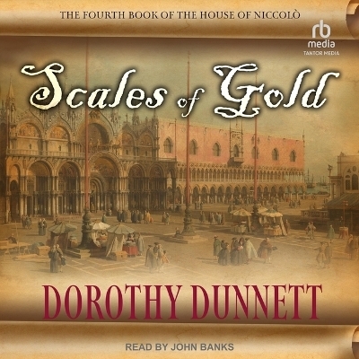 Scales of Gold - Dorothy Dunnett