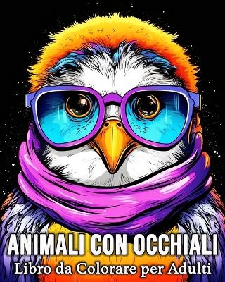 Animali con Occhiali Libro da Colorare per Adulti - Lea Sch�ning Bb