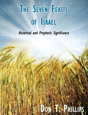 The Seven Feasts of Israel - Don T Phillips