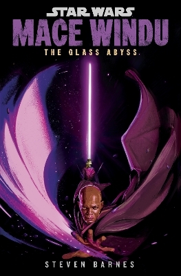 Star Wars: Mace Windu: The Glass Abyss - Steven Barnes