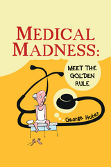 Medical Madness - George Huber