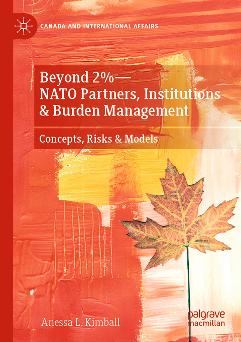 Beyond 2% – NATO partners, institutions & burden management - Anessa L. Kimball